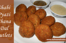 Shahi Pyazi Chana Dal Cutlets